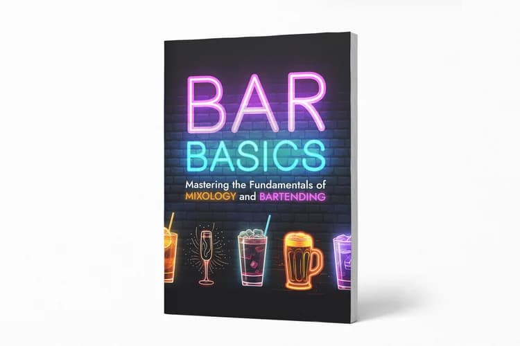 Free Bar Basics eBook — Mastering the Fundamentals of Mixology and Bartending